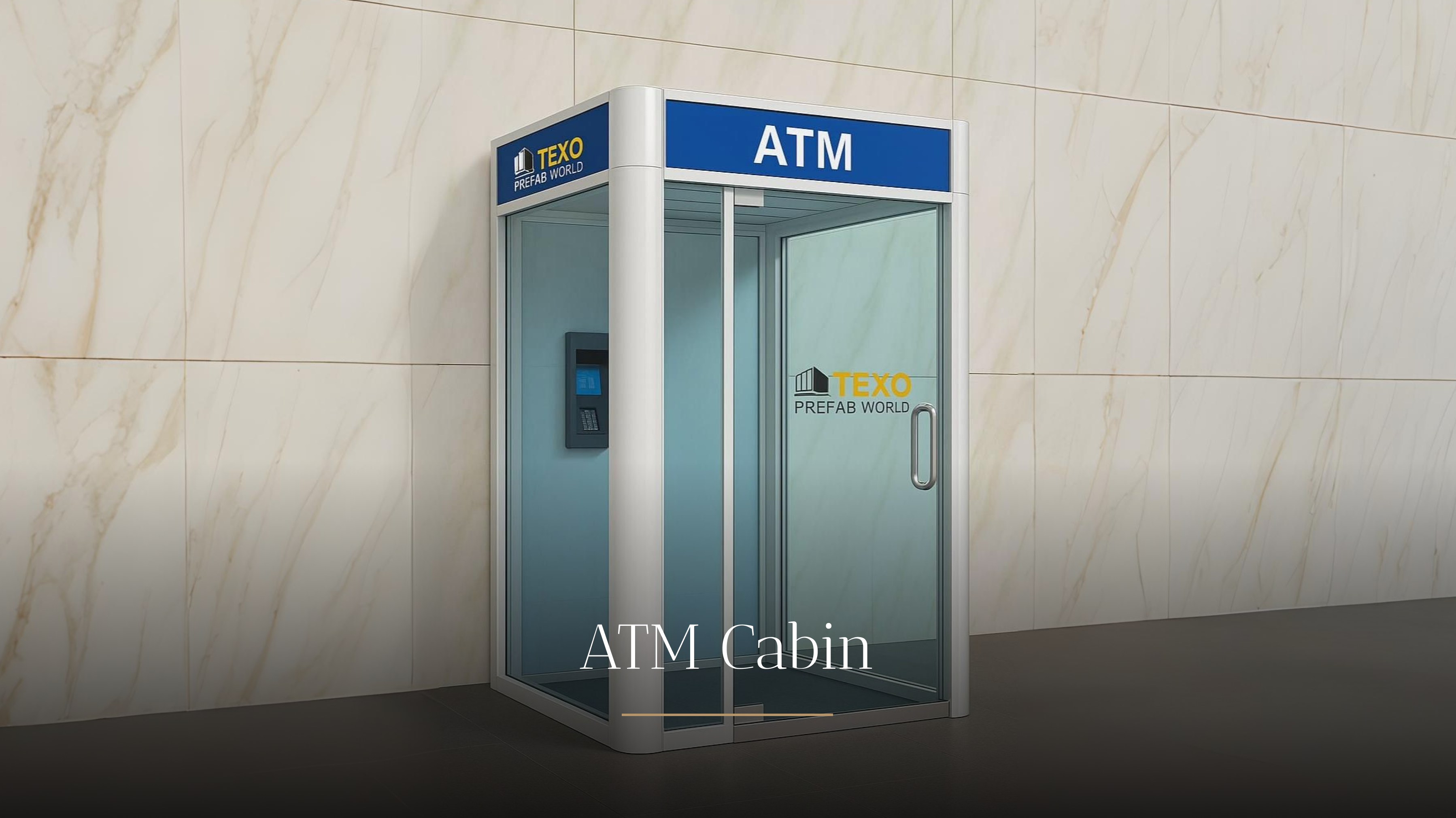 ATM Cabin